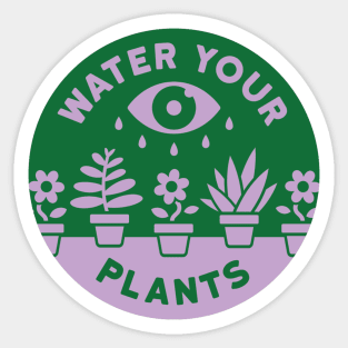 Water Your Plants Sticker